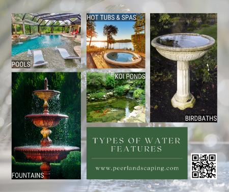 Types of Water Features: Enhancing Outdoor Spaces